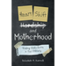 Heart Shift and Motherhood: Finding God's Extra in the Ordinary