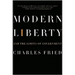 Modern Liberty: And the Limits of Government