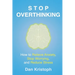 Stop Overthinking: How to Relieve Anxiety, Stop Worrying, and Reduce Stress