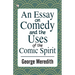 An Essay on Comedy and the Uses of the Comic Spirit