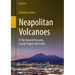 Neapolitan Volcanoes: A Trip Around Vesuvius, Campi Flegrei and Ischia