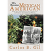 We Became Mexican American: How Our Immigrant Family Survived to Pursue the American Dream