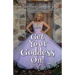 Get Your Goddess On!: Own Your Power. Love Your Life!