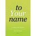 To Your Name Vol. 2