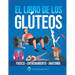 El Libro de Los Gluteos: Fuerza entrenamiento anatomía