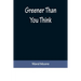 Greener Than You Think