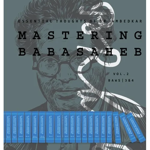 Mastering Babasaheb (Volume 2): Essential Thoughts of Dr. Ambedkar