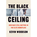 The Black Ceiling: How Race Still Matters in the Elite Workplace