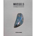 Mussels: An Homage in 50 Recipes