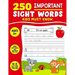 250 Important Sight Words Kids Must Know: Great Activity Book To Help Kids Master Their Reading Writing And Spelling Skills