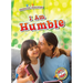 I Am Humble
