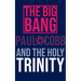 The Big Bang and the Holy Trinity