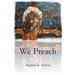 We Preach