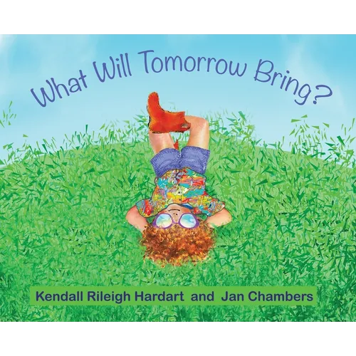 What Will Tomorrow Bring?