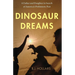 Dinosaur Dreams: A Father and Daughter in Search of America's Prehistoric Past