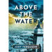 Above the Water