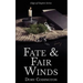 Fate and Fair Winds