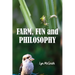 Farm, Fun and Philosophy