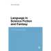 The Language in Science Fiction and Fantasy: The Question of Style