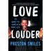 Love Louder: 33 Ways to Amplify Your Life