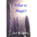 What is Magic?