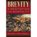 Brevity: A Meditation on Mortality