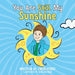 You Are Still My Sunshine