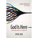God Is Here