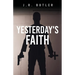 Yesterday's Faith