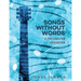 Songs Without Words: 12 Preludes for solo guitar