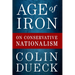 Age of Iron: On Conservative Nationalism