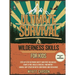 Ultimate Survival & Wilderness Skills for Kids: Step-by-Step Outdoor Safety and First Aid Basics: Start a fire, Build A Shelter, Find Water - Handle a