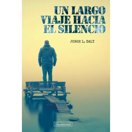 Un largo viaje hacia el silencio