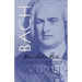 Johann Sebastian Bach, Volume I: Volume 1