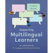 Supporting Multilingual Learners: 50 Strategies for Language and Literacy Instruction
