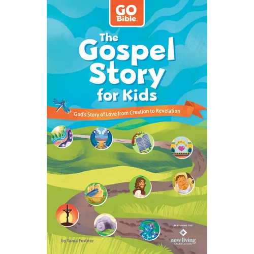The Gospel Story for Kids: God's Story of Love from Creation to Revelation
