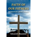 Faith of Our Fathers: An American Catholic History