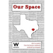Our Space: Shorts & Poetry from the Houston Community