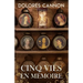 Cinq vies en mémoire