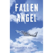 Fallen Angel - Flying and other stories