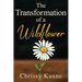 The Transformation of a Wildflower
