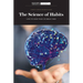 The Science of Habits: How to Make Them or Break Them
