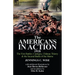 The Americans in Action, 1918-The First Battles: Cantigny, Chateau Thierry & the Second Battle of the Marne with Additional Illustrations by Jean Bern