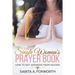 The Single Woman's Prayer Book: How to Get Answers from Heaven