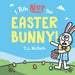 I Am Not the Easter Bunny!