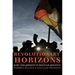 Revolutionary Horizons: Past and Present in Bolivian Politics