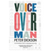 Voiceover Man: The Extraordinary Story Of A Professional Voice Actor