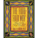 The Four-Fold Way: Walking the Paths of the Warrior, Teacher, Healer, and Visionary