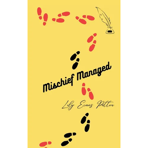 Mischief Managed