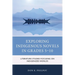 Exploring Indigenous Novels in Grades 5-10: Literature Studies Focusing on Indigenized Worlds